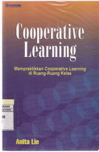 Cooperative learning : mempraktikkan cooperative learning di ruang-ruang kelas