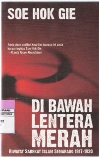 Di Bawah Lentera Merah: Riwayat Sarekat Islam Semarang 1917-1920