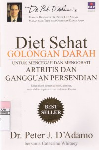 Diet Sehat Golongan Darah: Untuk Mencegah dan Mengobati Gangguan Persendian