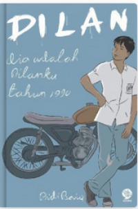 Dilan : Dia Adalah Dilanku Tahun 1990