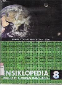 Ensiklopedi Mukjizat Alquran dan Hadis Buku 8 Kemukjizatan Penciptaan Bumi