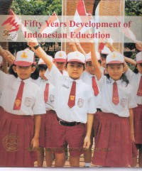 Fifty Years Development of Indonesian Education