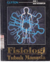 Fisiologi Tubuh Manusia Jilid 1