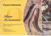 Fauna Indonesia: Ikan Konsumsi