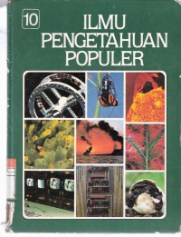 Ilmu Pengetahuan Populer: Teknologi, Apendiks, Indeks Jilid 10