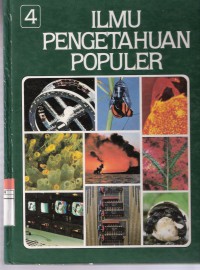 Ilmu Pengetahuan Populer: Ilmu Pengetahuan Lingkungan, Ilmu Fisika Jilid 4