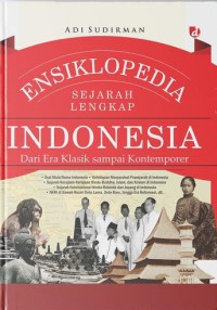 Image of Ensiklopedia Sejarah Lengkap Indonesia Dari Era Klasik sampai Kontemporer