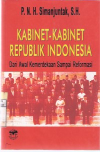 Kabinet-kabinet Republik Indonesia: Dari Awal Kemerdekaan Sampai Reformasi