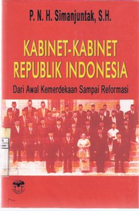 Kabinet-kabinet Republik Indonesia: Dari Awal Kemerdekaan Sampai Reformasi