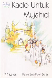 Kado Untuk Mujahid