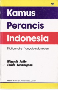 Kamus Perancis-Indonesia = Dictionare Francais-Indonesien