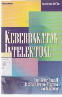 Keberbakatan Intelektual: Panduan Bagi Penyelenggaraan Program Percepatan Belajar / Buku Kedua dari Tiga