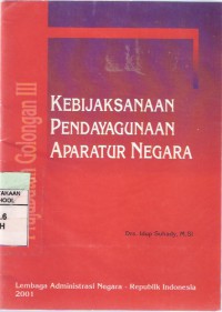 Kebijaksanaan Pendayagunaan Aparatur Negara