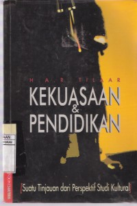 Kekuasaan dan Pendidikan: Suatu Tinjauan dari Perspektif Kultural