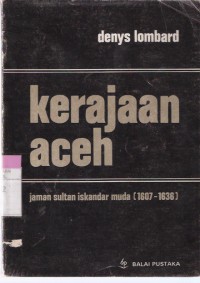 Kerajaan Aceh: Jaman Sultan Iskandar Muda (1607-1636)