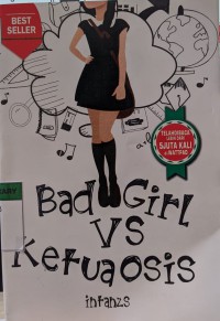 Image of Bad Girl VS Ketua OSIS