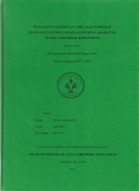 Pengaruh Faktor Gaya Belajar Terhadap Peningkatan Prestasi Belajar Siswa Angkatan IX SMA Labschool Kebayoran