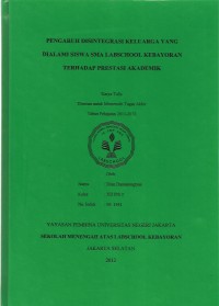 Pengaruh Disintegrasi Keluarga yang Dialami Siswa SMA Labschool Kebayoran Terhadap Prestasi Akademik