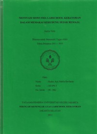 Motivasi Siswi SMA Labschool Kebayoran dalam Memakai Kerudung Sejak Remaja