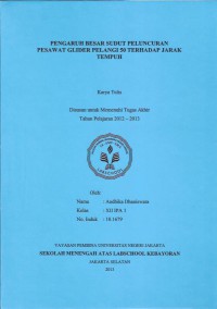 Pengaruh Besar Sudut Peluncuran Pesawat Glider Pelangi 50 Terhadap Jarak Tempuh