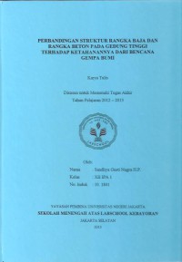 Perbandingan Struktur Rangka Baja dan Rangka Beton pada Gedung Tinggi Terhadap Ketahanannya dari Bencana Gempa Bumi