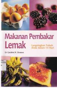 Makanan Pembakar Lemak Langsingkan Tubuh Anda dalam 14 Hari