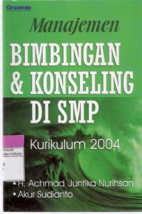 Manajemen Bimbingan & Konseling di SMP Kurikulum 2004