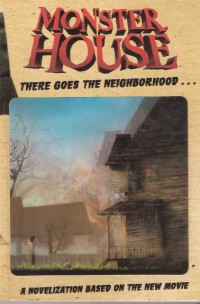 Monster House: There Goes the Neighborhood