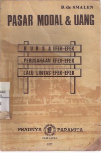 Pasar Modal & Uang: Bursa Efek-efek, Perusahaan Efek-efek, Lalu Lintas Efek-efek