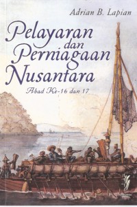 Pelayaran dan Perniagaan Nusantara Abad ke-16 dan 17