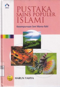 Pustaka Sains Populer Islami Vol. 3 Kesempurnaan Seni Warna Ilahi