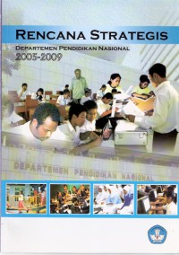 Rencana Strategis Departemen Pendidikan Nasional 2005-2009