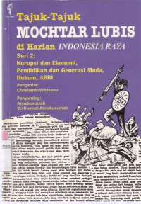 Tajuk-tajuk Mochtar Lubis di Harian Indonesia Raya