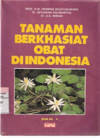 Tanaman Berkhasiat Obat di Indonesia Jilid ke-4