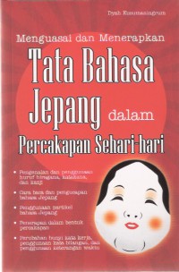 Menguasai dan Menerapkan Tata Bahasa Jepang dalam Percakapan Sehari-hari