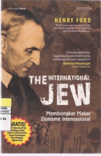 The International Jew: membongkar Makar Zionisme Internasional