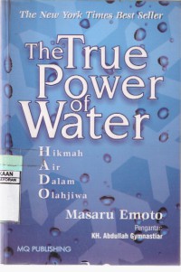 The True Power of Water: Hikmah Air Dalam Olahjiwa