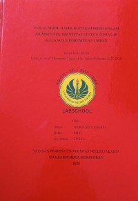 Image of Peran Mode Batik Kontemporer Dalam Membentuk Identitas Status Sosial di Kalangan Perempuan Urban