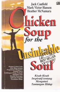 Chicken Soup For The Unsinkable Soul: Kisah-kisah Inspiratif Tentang Mengatasi Tantangan Hidup