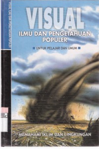 Visual Ilmu dan Pengetahuan Populer Vol. 3 Memahami Iklim dan Lingkungan