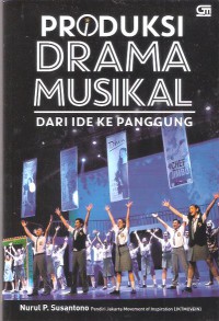 Produksi Drama Musikal: Dari Ide ke Panggung