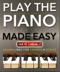 Play the Piano and Keyboard Made Easy