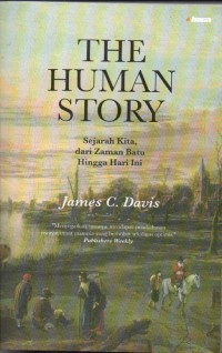 The Human Story: Sejarah Kita dari Zaman Batu Hingga Hari Ini