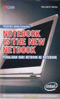 Notebook is the New Netbook : Peralihan dari netbook ke notebook