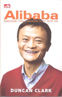 Alibaba: Kerajaan yang Dibangun oleh Jack Ma