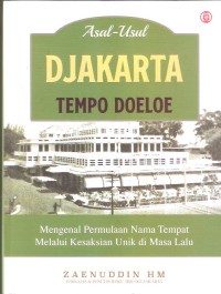 Asal-usul Djakarta Tempo Doeloe