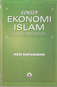 Konsep Ekonomi Islam: Suatu Pengantar