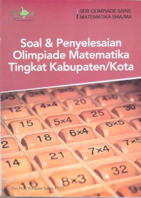 Soal & Penyelesaian Olimpiade Matematika Tingkat Kabupaten / Kota