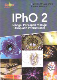 IPho 2: Sebagai Persiapan Menuju Olimpiade Internasional