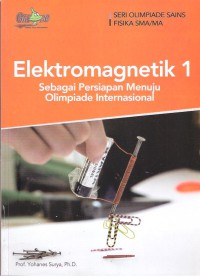Elektromagnetik 1: Sebagai Persiapan Menuju Olimpiade Internasional